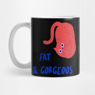 fat & gorgeous Mug